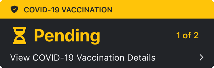 COVID-19 Vaccination Pending 1 of 2