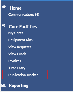 MiCORES Core Facilities drop down menu. Publication Tracker is outlined in red at the end of the list.